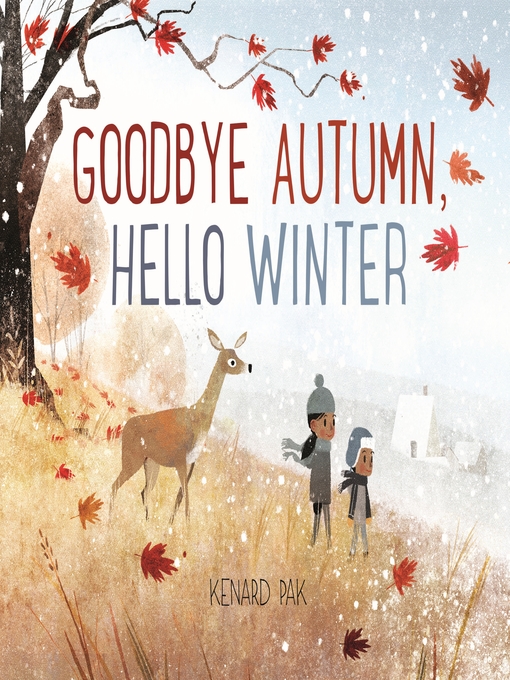 Title details for Goodbye Autumn, Hello Winter by Kenard Pak - Wait list